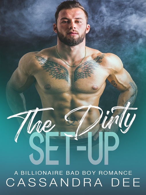 Title details for The Dirty Set-Up by Cassandra Dee - Available